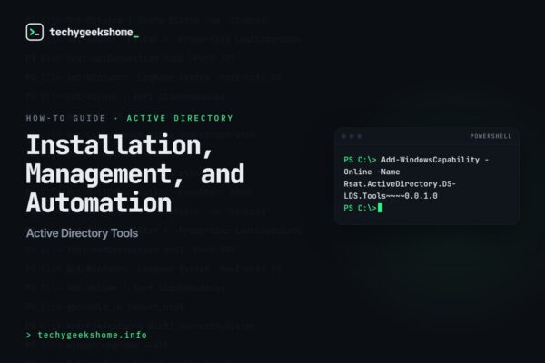 Active Directory Tools: Installation, Management, and Automation