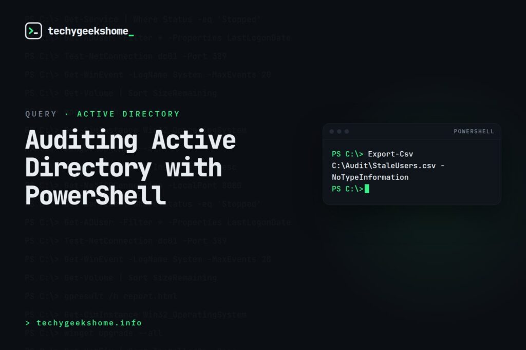 Auditing Active Directory with PowerShell: Practical Queries