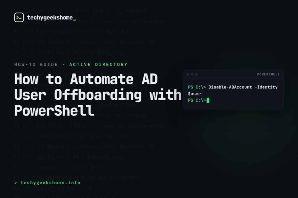 How to Automate AD User Offboarding with PowerShell