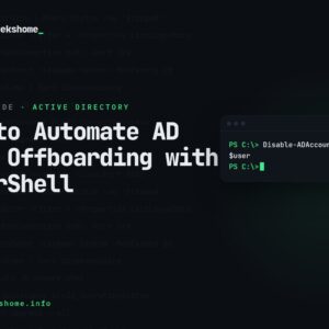 How to Automate AD User Offboarding with PowerShell