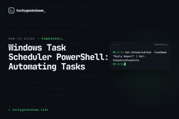Windows Task Scheduler PowerShell: Automating Tasks