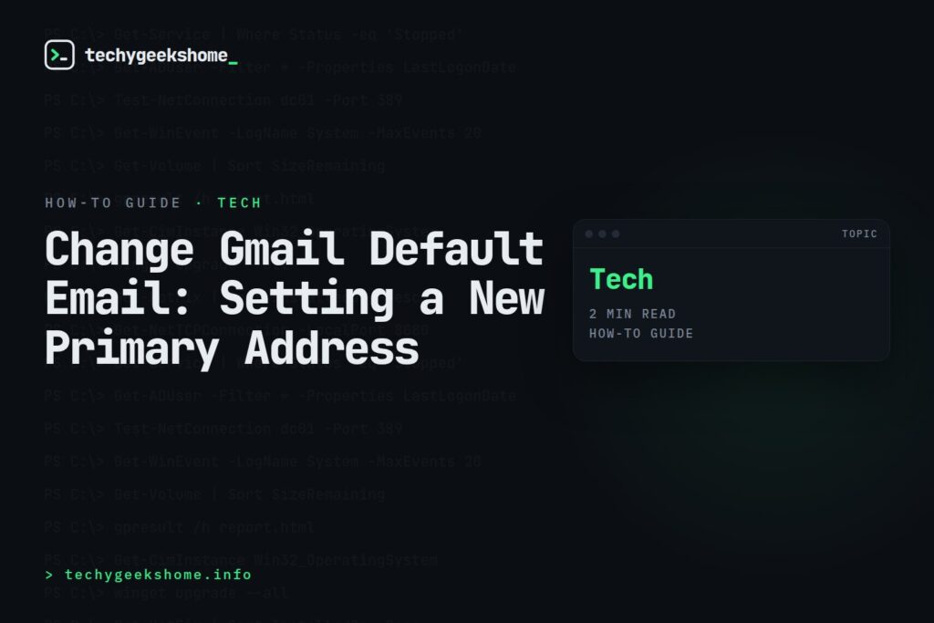 Change Gmail Default Email: Setting a New Primary Address