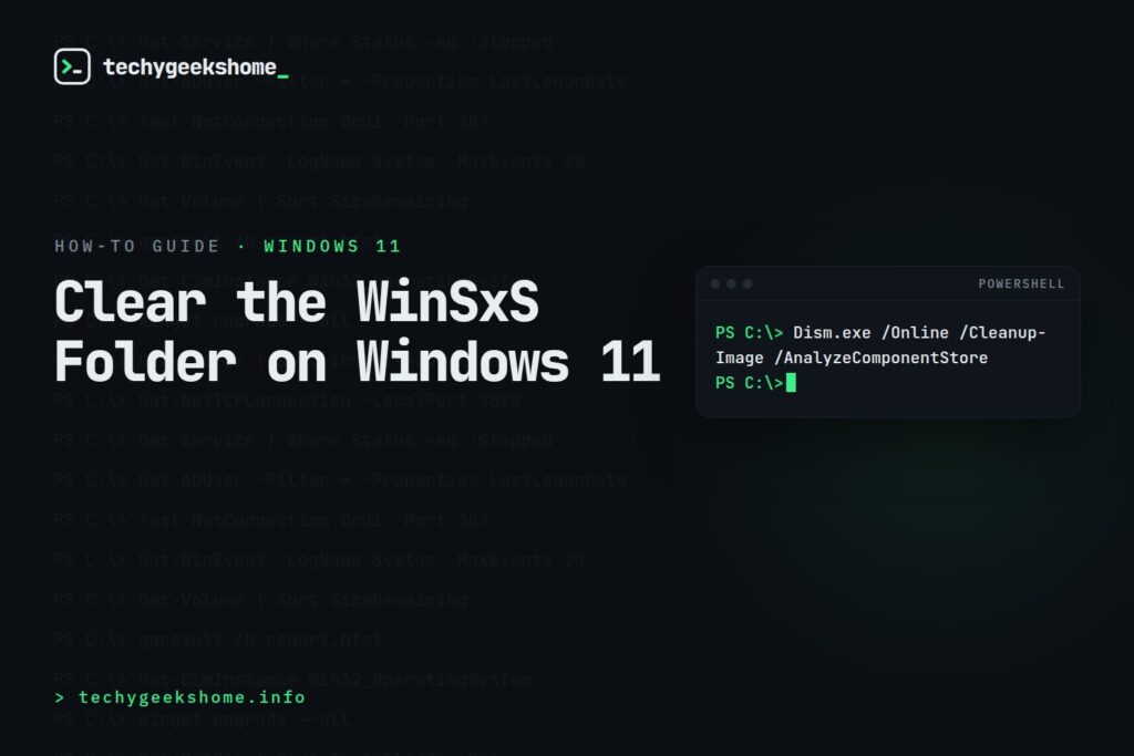 Clear the WinSxS Folder on Windows 11 (Component Store Cleanup)