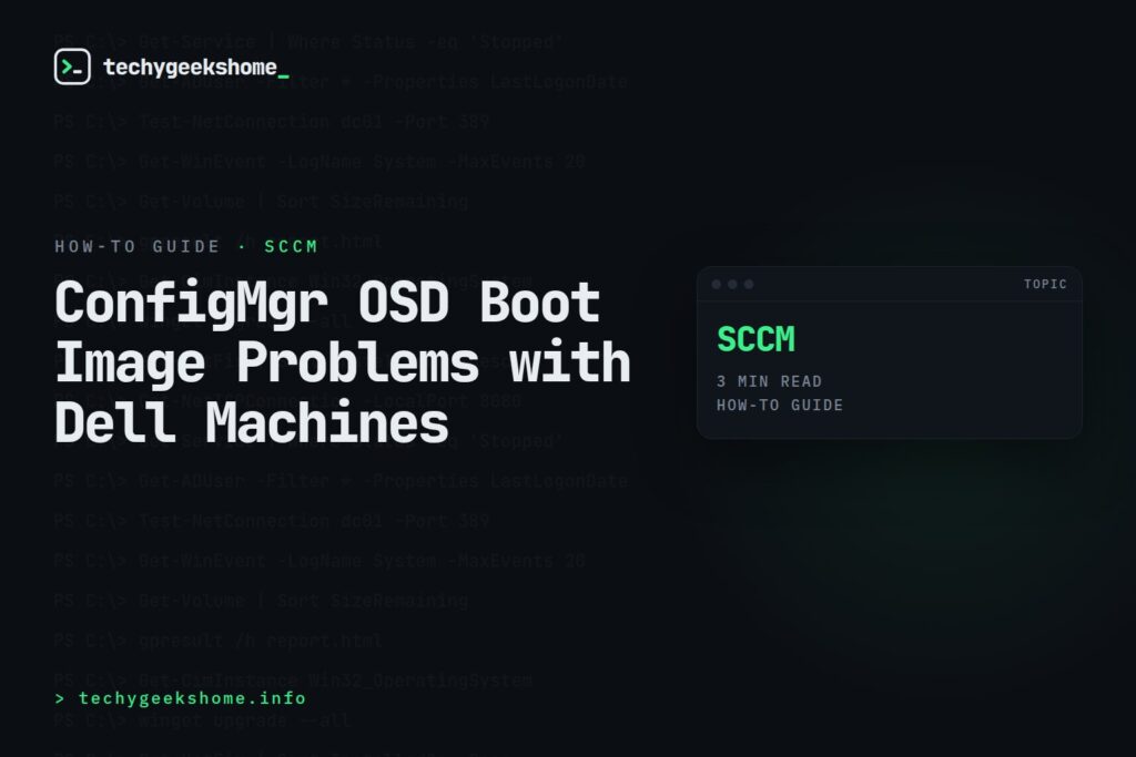 ConfigMgr OSD Boot Image Problems with Dell Machines