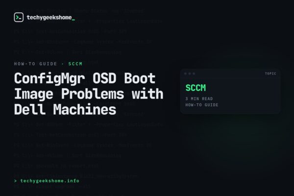 ConfigMgr OSD Boot Image Problems with Dell Machines