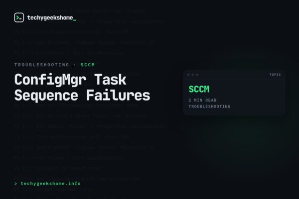 ConfigMgr Task Sequence Failures: Solving a Strange OSD Issue