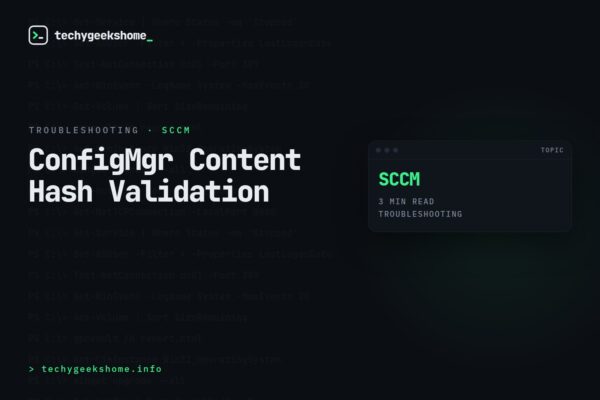 ConfigMgr Content Hash Validation: Fixing Failed Distribution Points