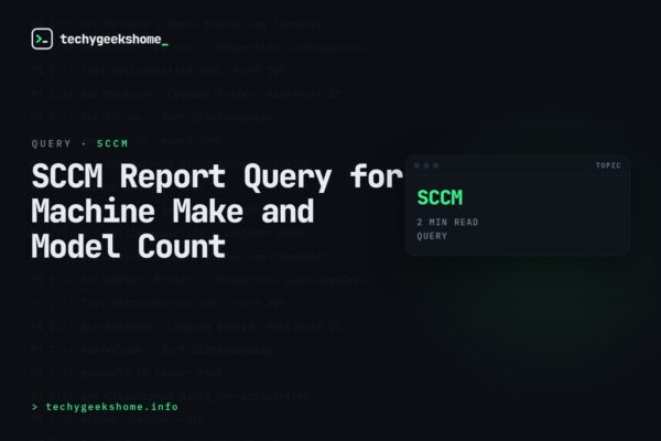 SCCM Report Query for Machine Make and Model Count