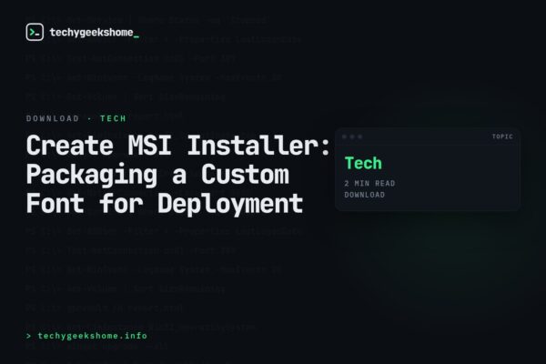 Create MSI Installer: Packaging a Custom Font for Deployment