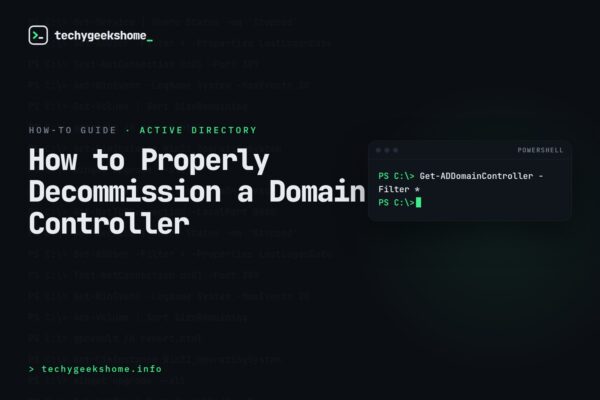 How to Properly Decommission a Domain Controller (Server 2022/2025)