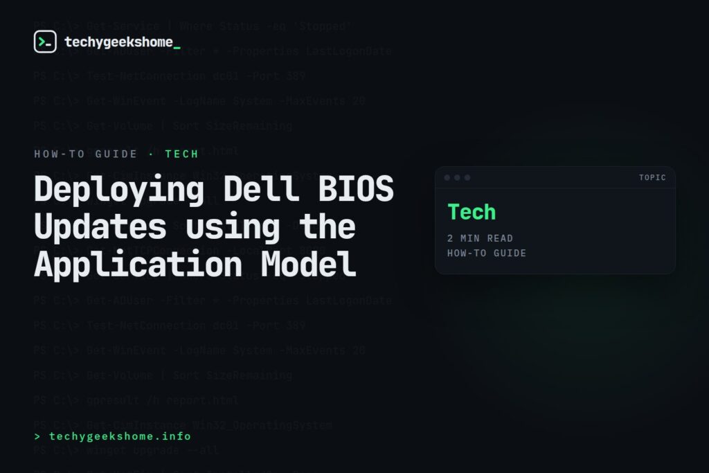 Deploying Dell BIOS Updates using the Application Model
