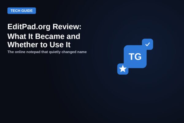 TechyGeeksHome guide card: EditPad.org review, what it became and whether to use it