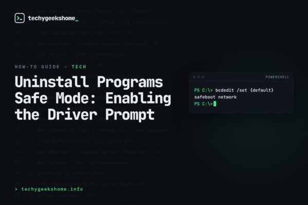 Uninstall Programs Safe Mode: Enabling the Driver Prompt