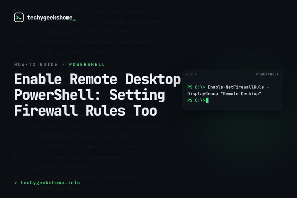 Enable Remote Desktop PowerShell: Setting Firewall Rules Too