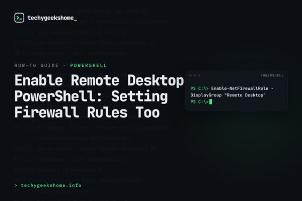 Enable Remote Desktop PowerShell: Setting Firewall Rules Too