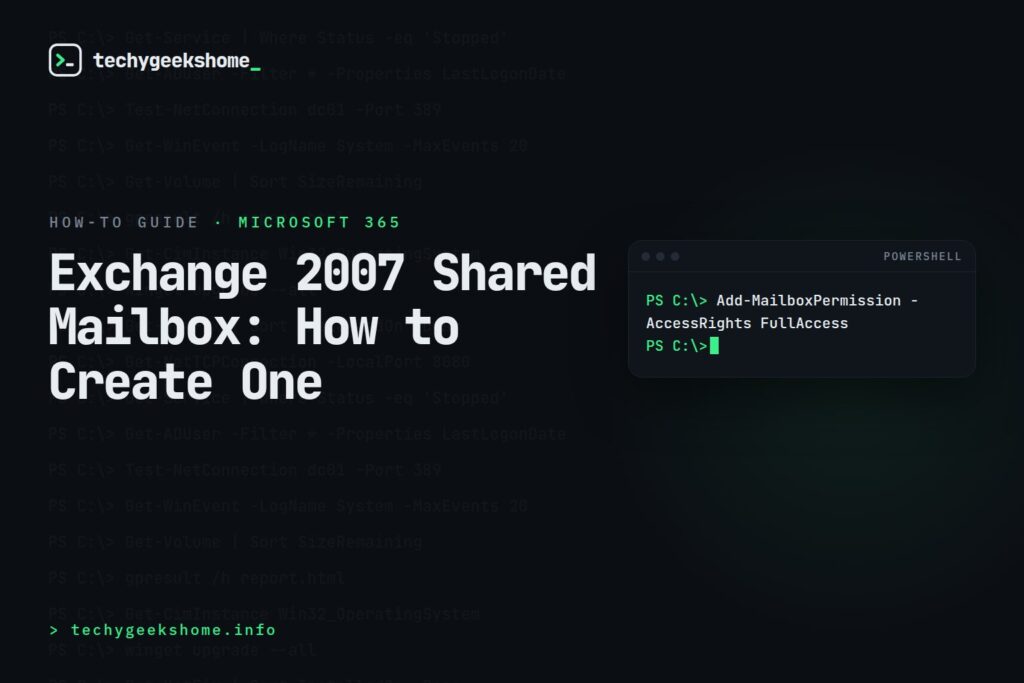 Exchange 2007 Shared Mailbox: How to Create One