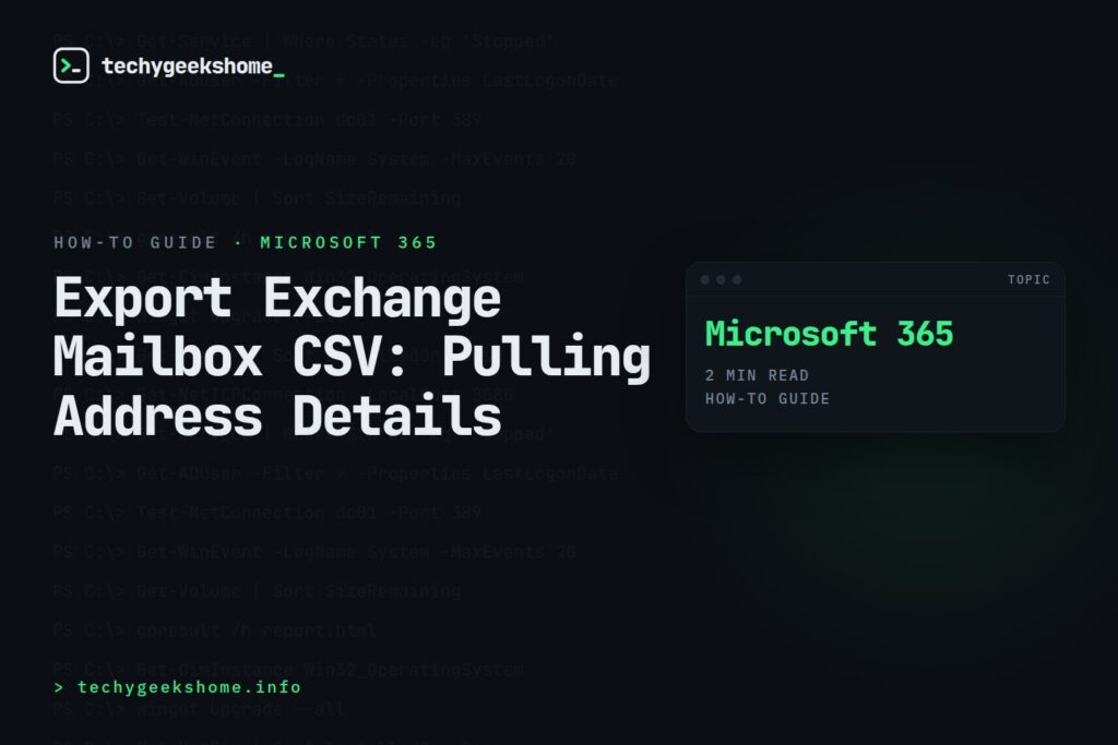 Export Exchange Mailbox CSV: Pulling Address Details