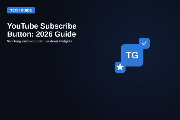 YouTube Subscribe Button: 2026 Guide, working embed code, no dead widgets