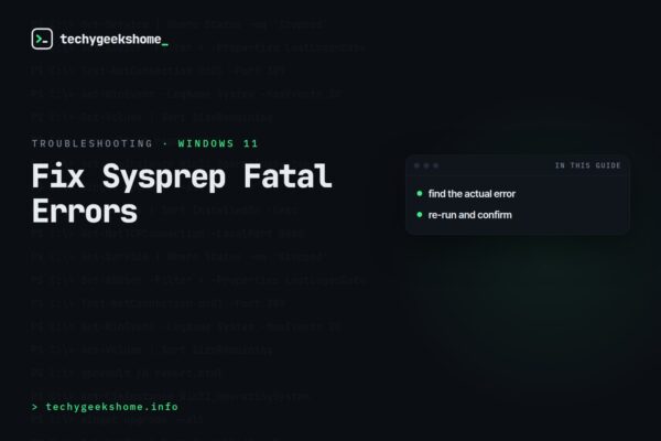 Fixing Sysprep Fatal Errors When Capturing a Windows 11 Reference Image