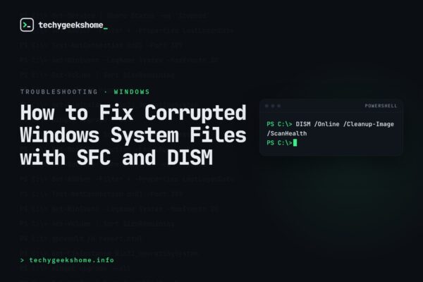 How to Fix Corrupted Windows System Files with SFC and DISM