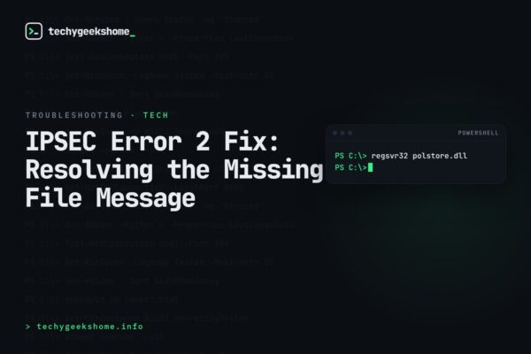 IPSEC Error 2 Fix: Resolving the Missing File Message