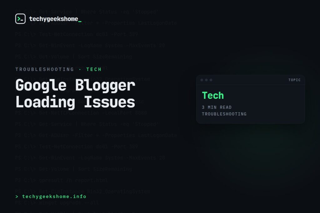 Google Blogger Loading Issues: Fixing a Blogger Site That Won't Display