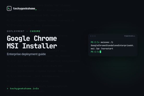 Google Chrome MSI Installer: Enterprise Deployment Guide (2026)