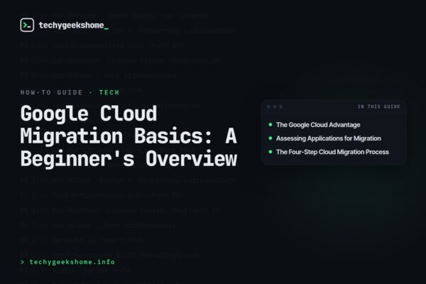Google Cloud Migration Basics: A Beginner's Overview