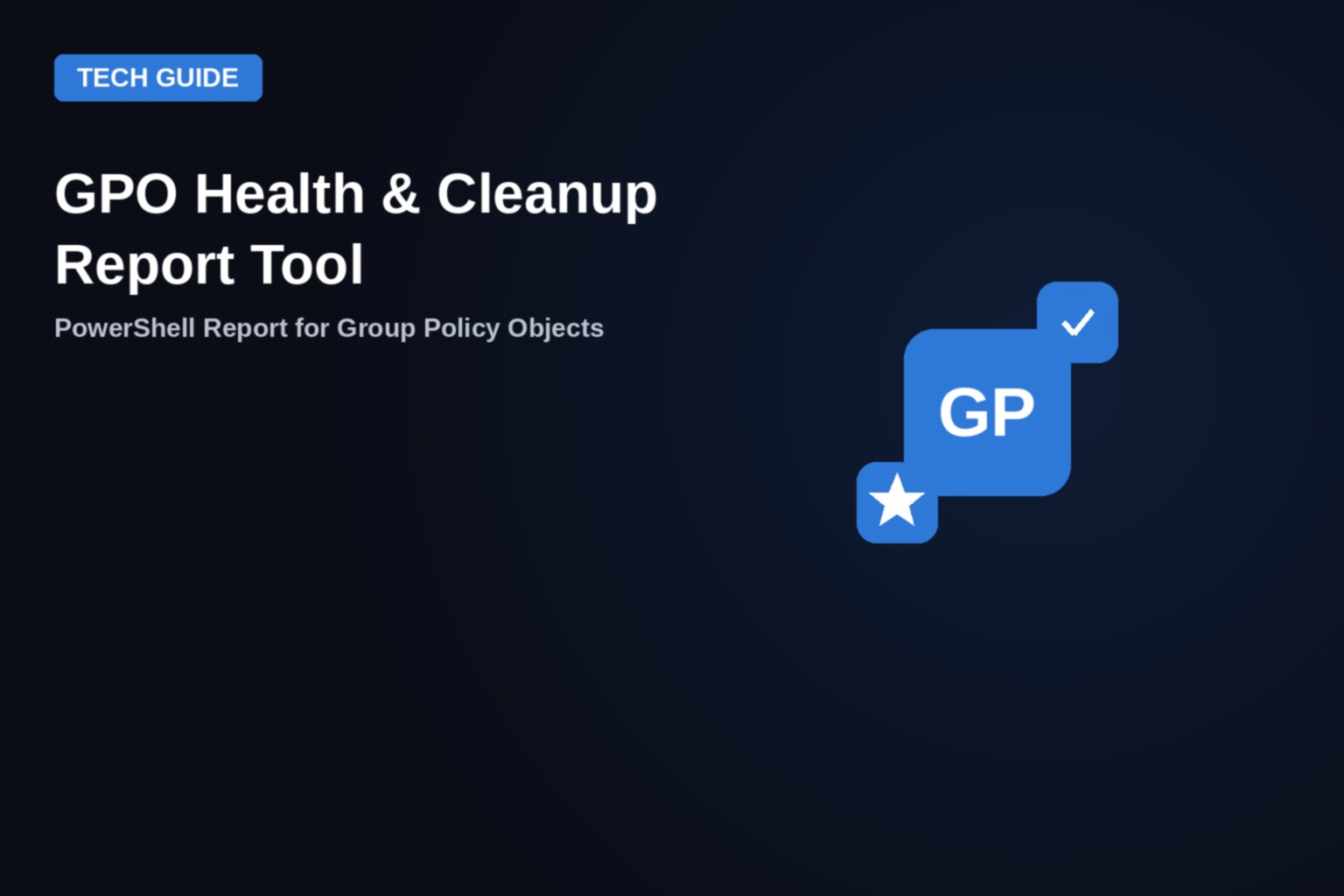 gpo health audit featured image GPO Health and Cleanup Report tool - TechyGeeksHome