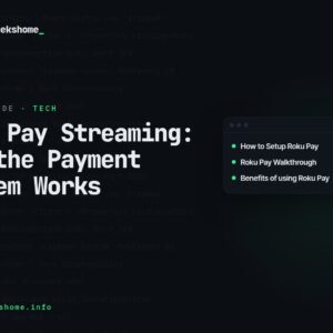 Roku Pay Streaming: How the Payment System Works