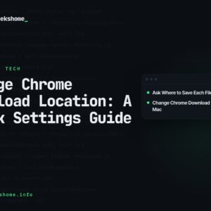 Change Chrome Download Location: A Quick Settings Guide