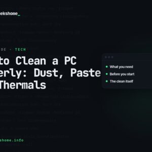 How to Clean a PC Properly: Dust, Paste and Thermals