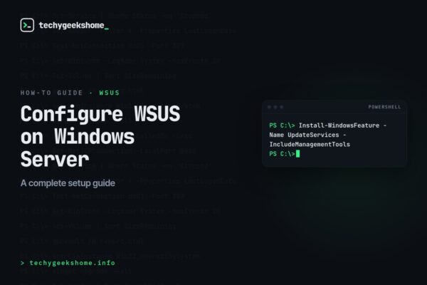 Configure WSUS Windows Server: A Complete Setup Guide