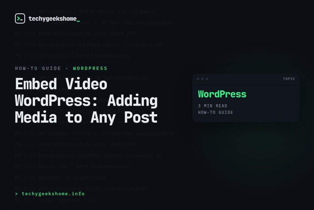 Embed Video WordPress: Adding Media to Any Post