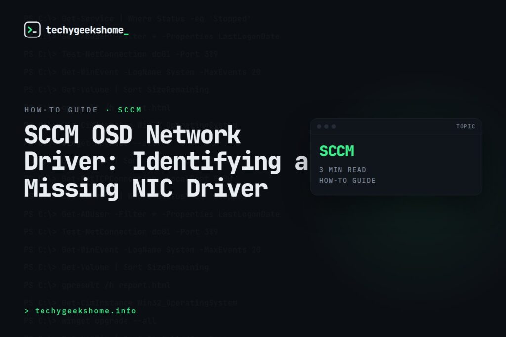 SCCM OSD Network Driver: Identifying a Missing NIC Driver