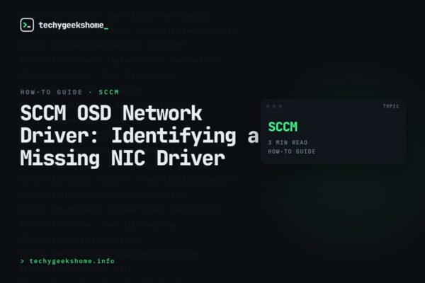 SCCM OSD Network Driver: Identifying a Missing NIC Driver