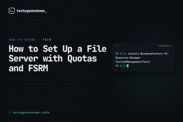 How to Set Up a File Server with Quotas and FSRM