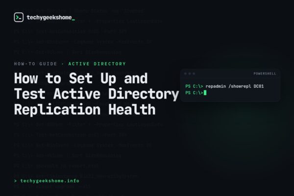 How to Set Up and Test Active Directory Replication Health