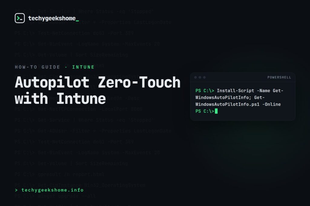 How to Set Up Autopilot with Intune for Zero-Touch Deployment