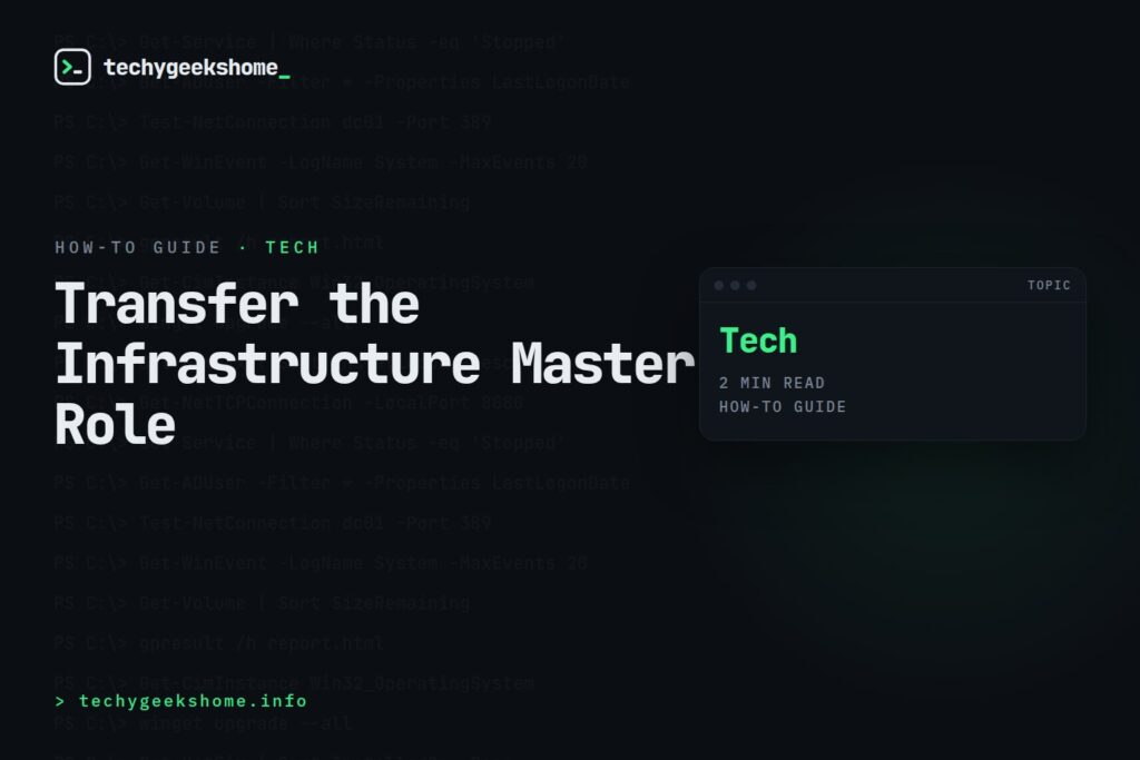 How to Transfer Infrastructure Master FSMO Role to a Different Server