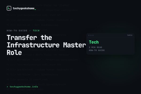 How to Transfer Infrastructure Master FSMO Role to a Different Server