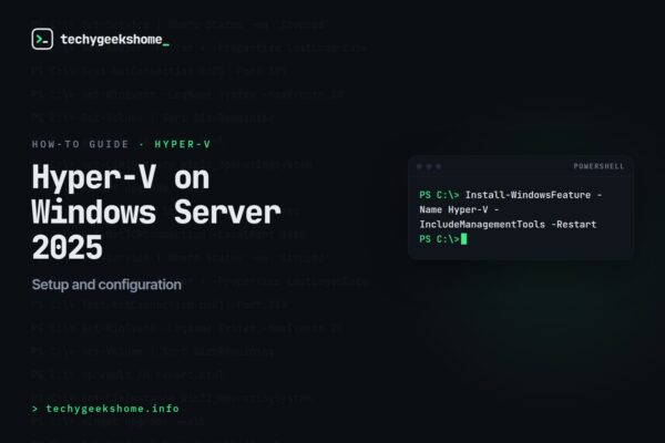 Hyper-V Windows Server 2025 Setup & Configuration Guide