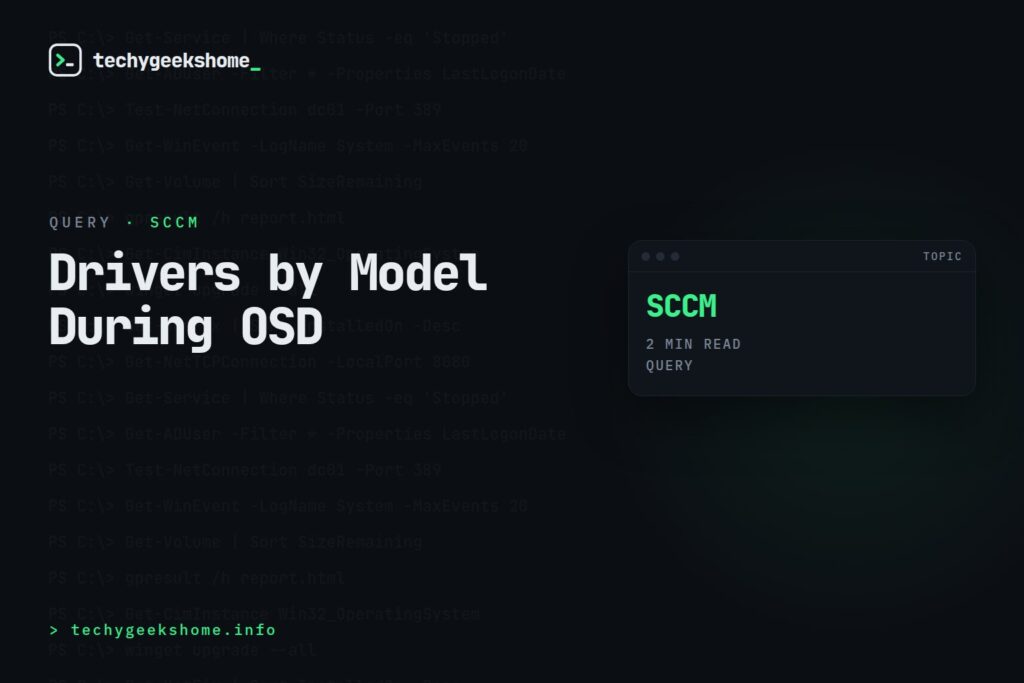 Install drivers by computer model using WMI query during SCCM OSD Task Sequence