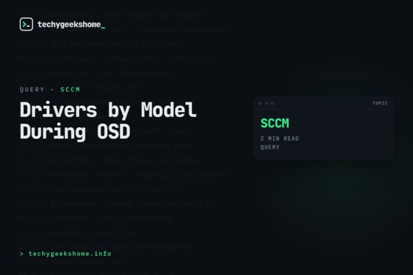 Install drivers by computer model using WMI query during SCCM OSD Task Sequence