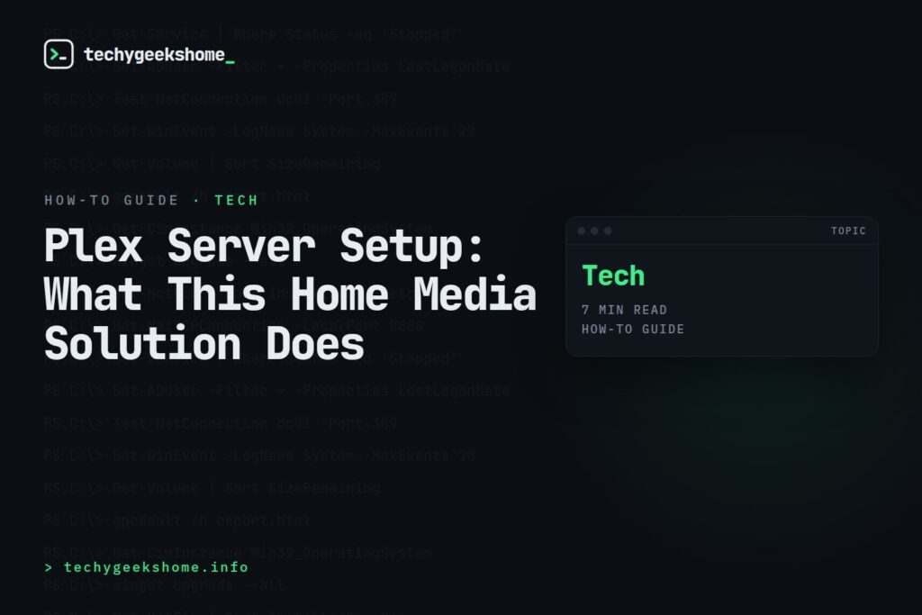 Plex Server Setup: What This Home Media Solution Does