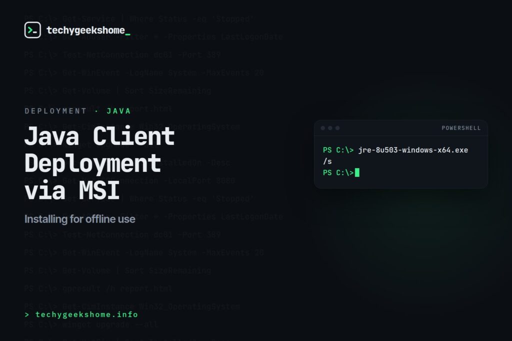 Java Client Deployment: Installing via MSI for Offline Use