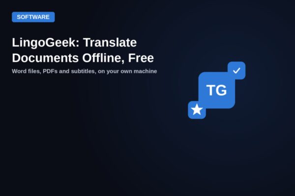 LingoGeek: translate Word documents, PDFs and subtitles offline on your own machine