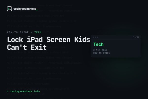 Lock iPad Screen Kids Can't Exit: A Parental Control Guide