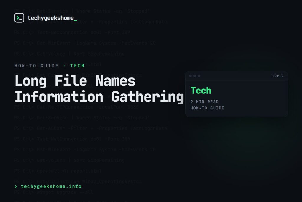 Long File Names Information Gathering