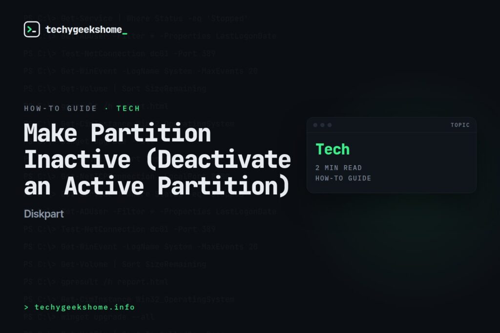 Diskpart: Make Partition Inactive (Deactivate an Active Partition)